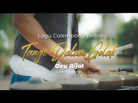 OCU AIJAL - TANGI DALAM GOLAK  VERSI CALEMPONG [ COVER ]