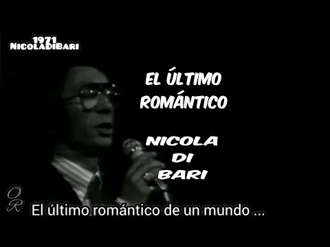 Nicola Di Bari - El Último Romántico - Con Letra
