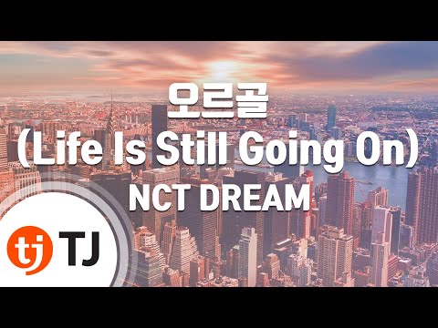 [TJ노래방] 오르골(Life Is Still Going On) - NCT DREAM / TJ Karaoke