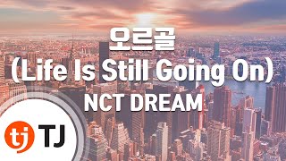 Download lagu [TJ노래방] 오르골(Life Is Still Going On) - NCT DREAM / TJ Karaoke mp3