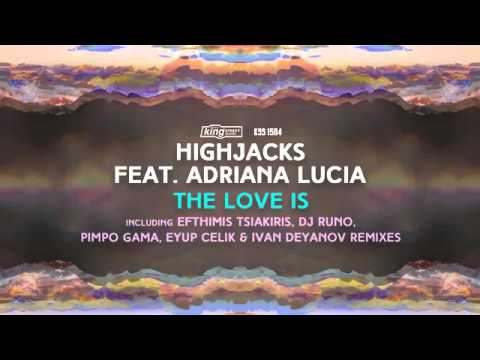 Highjacks feat Adriana Lucia - The Love Is (Efthimis Tsiakiris Sax Mix)