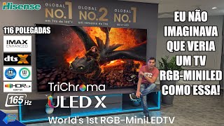 Testei a Nova linha de TVs da HISENSE e vai te surpreender aqui na Mini LED RGB 116UX