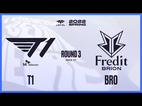 T1 VS BRO | Match127 03.01 | 2022 LCK CL Spring
