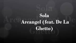 Sola(Letra) Arcángel Ft De La Ghetto