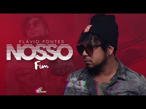 Flávio Fontes - Nosso Fim (Áudio Oficial Nmusic)