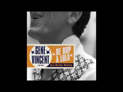 Gene Vincent - Be Bop a Lula