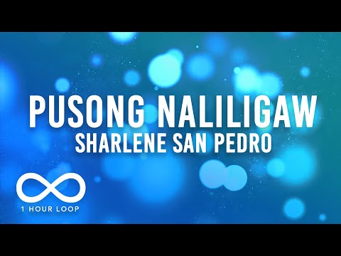 Sharlene San Pedro - Pusong Naliligaw (feat. Zack Tabudlo) (1 Hour Loop Lyrics)