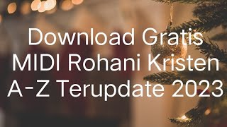 Download lagu Download Gratis MIDI Rohani Kristen A-Z Terupdate 2023 mp3 Download lagu Download Gratis MIDI Rohani Kristen A-Z Terupdate 2023 mp3