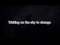 Starset - waiting on the sky to change ft. Breaking Benjamin ( lyrics )