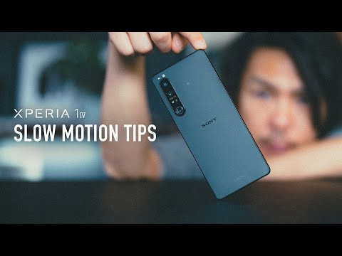 Xperia 1 IV - Cinematic Slow Motion Tips for Smartphone