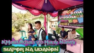 Download lagu SIAPOR NA UDANON. by,KHairulkhan vc Hany nasty mp3 Download lagu SIAPOR NA UDANON. by,KHairulkhan vc Hany nasty mp3