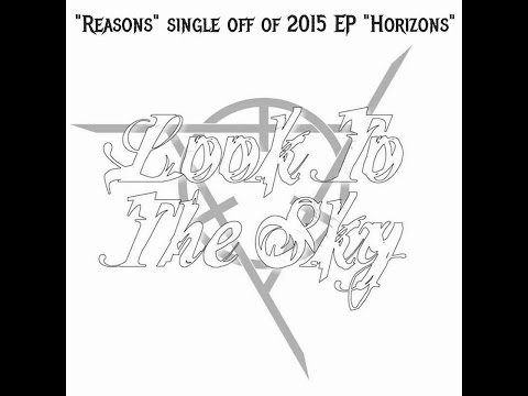 Look To The Sky - Reasons