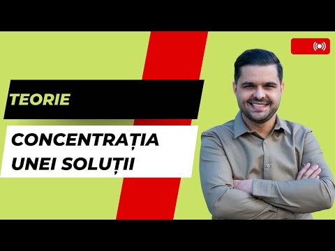 Teorie: Concentratia unei solutii. Cum se calculează concentrația unei soluții?