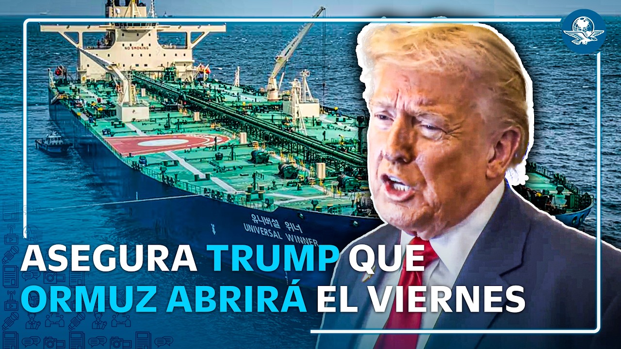Estrecho de Ormuz abre el viernes: Trump