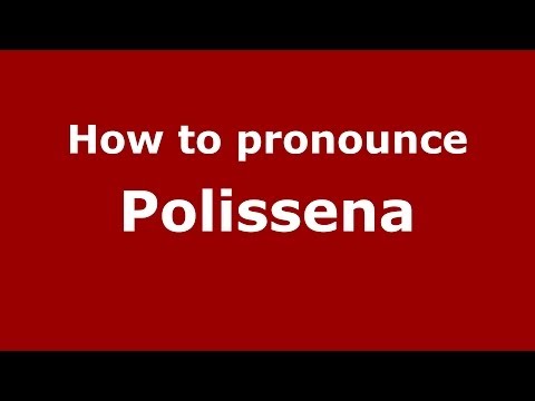 How to pronounce Polissena (Italian/Italy) - PronounceNames.com