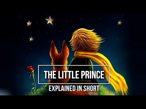 The Little Prince: Explained in Short