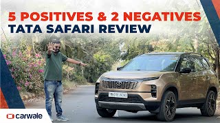 5 Positives & 2 Negatives of Tata Safari | Detailed Review!