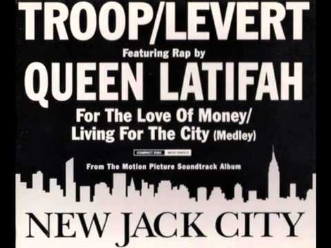 Troop/Levert Feat Queen Latifah - For The Love Of Money/Living For The City (Money Mix)