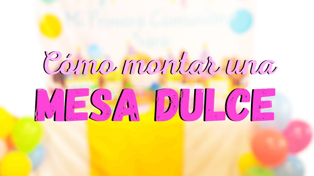 10 ESSENTIAL IDEAS for SETTING UP your SWEET TABLE (You have to see it)