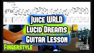 How to play Juice WRLD - Lucid Dreams Guitar Lesson with TAB
