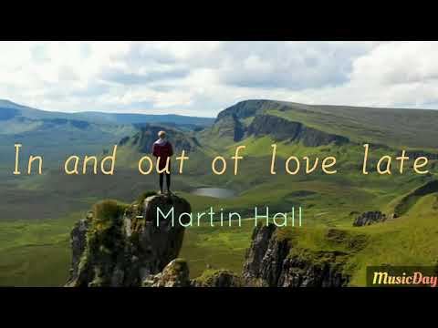 In and out of love late (Yungin remix) - Martin Hall | Music Day