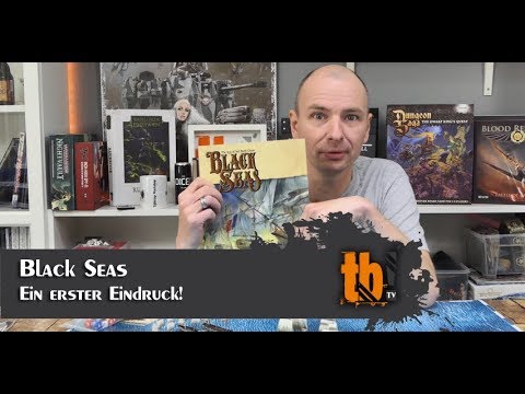 Warlord Games - Black Seas - Ein erster Eindruck!