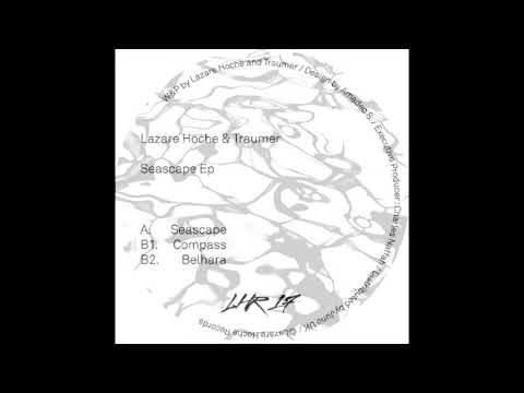 Lazare Hoche & Traumer -  Seascape