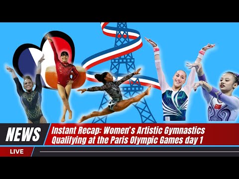 Thrilling Highlights from Women's Artistic Gymnastics Qualifiers - Paris 2024 Olympics Day 1 Recap
