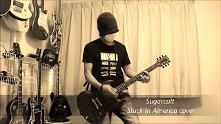 Sugarcult  - Stuck In America