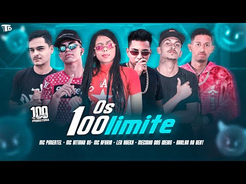 MC PIMENTEL, MC VITINHO VS, MC AFURIA, LEO ABEKA, MECINHO DAS IDEIAS, DARLAN NO BEAT - OS 100 LIMITE