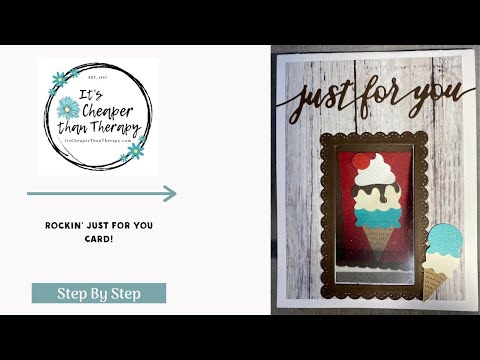Make A Rockin' Just For You Card with Its Cheaper Than Therapy