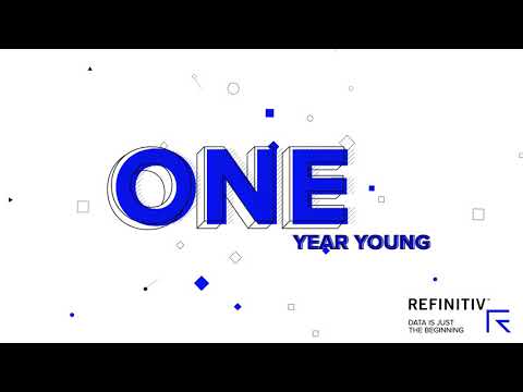 Refinitiv is One Year Young.