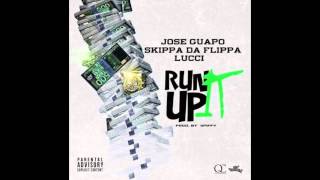 Jose Guapo ft. Skippa Da Flippa & Lucci - "Run It Up" (Prod. by Spiffy)