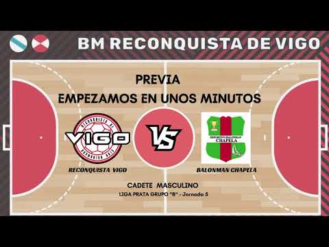 RECONQUISTA DE VIGO -  BALONMAN CHAPELA