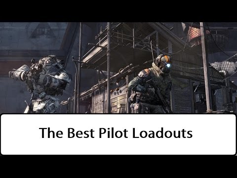 Titanfall | The Best Pilot Loadouts