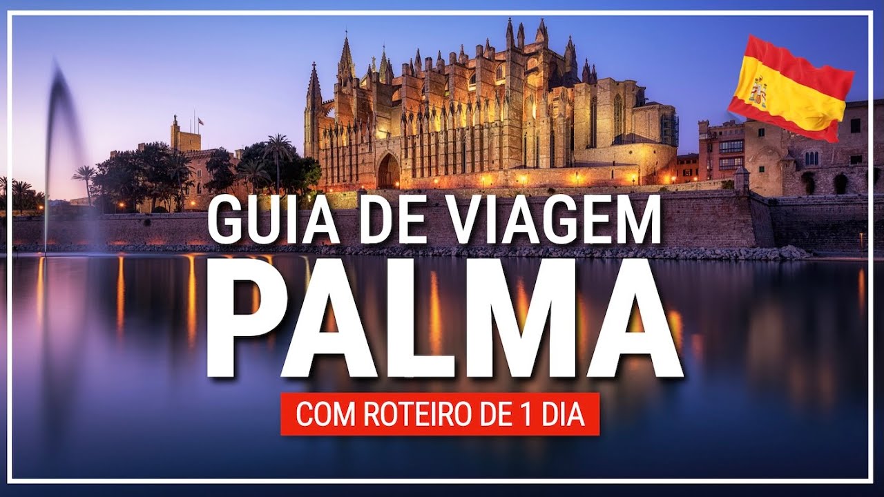 ✳️  o que fazer em PALMA 🇪🇸 guia de viagem | #305