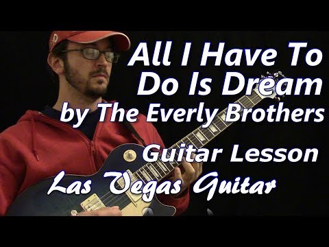 All I Have To Do Is Dream by The Everly Brothers Guitar Lesson
