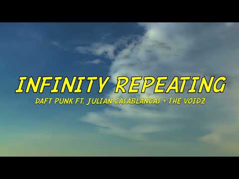 Daft Punk ft. Julian Casablancas + The Voidz - Infinity Repeating - Lyrics