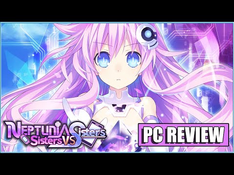 Neptunia: Sisters VS Sisters - PC Review