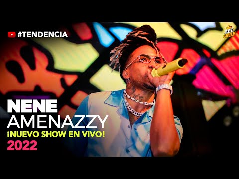¡NUEVO SHOW EN VIVO 2022! - El Nene La Amenazzy (AUDIO FULL CALIDAD) #elreydelacalle