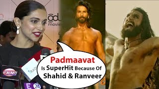 Deepika Padukone's Reaction On Ranveer Singh & Shahid Kapoor's Performance In Padmaavat