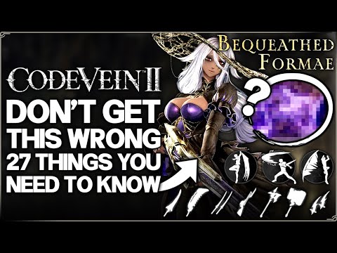 Code Vein 2 - ALL You NEED to Know BEFORE Playing - Best New Gameplay, Combat, 27 Details & Guide!