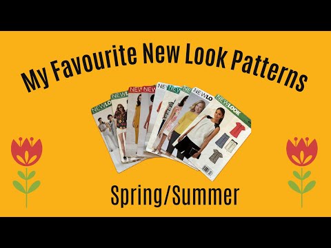 10 New Look Patterns - Spring/Summer - Oldies but Goldies my Top 10