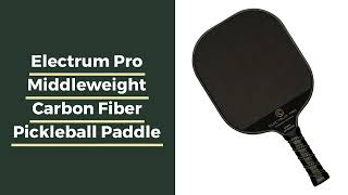 Video thumbnail: Electrum Pro Middleweight Carbon Fiber Pickleball Paddle