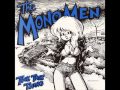 The Mono Men - Took That Thing