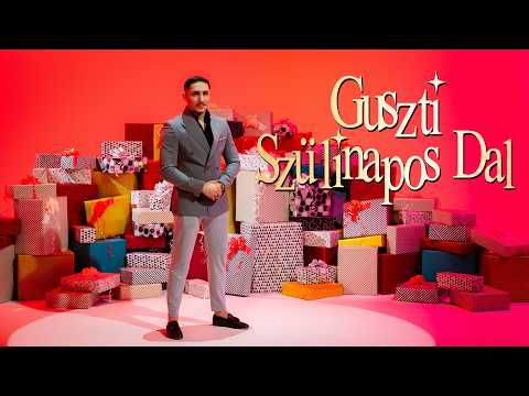 GUSZTIKA - SZÜLINAPOS DAL (Official Music Video)