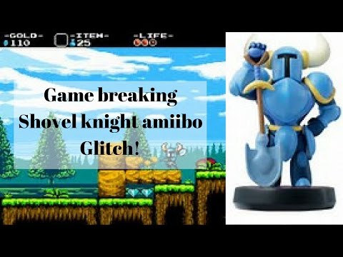 Game breaking glitch with the Shovel knight amiibo!! | Shovel knight glitches