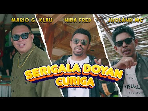 Mario G. Klau Feat. Niba Fred & Jholand MC - SERIGALA DOYAN CURIGA (OFFICIAL MUSIC VIDEO)