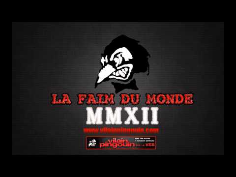 Vilain Pingouin - La faim du monde (audio)