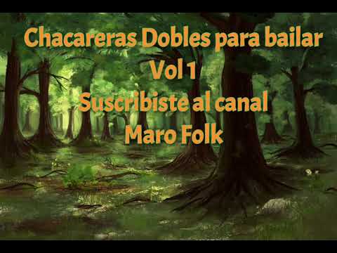 Chacareras dobles para bailar